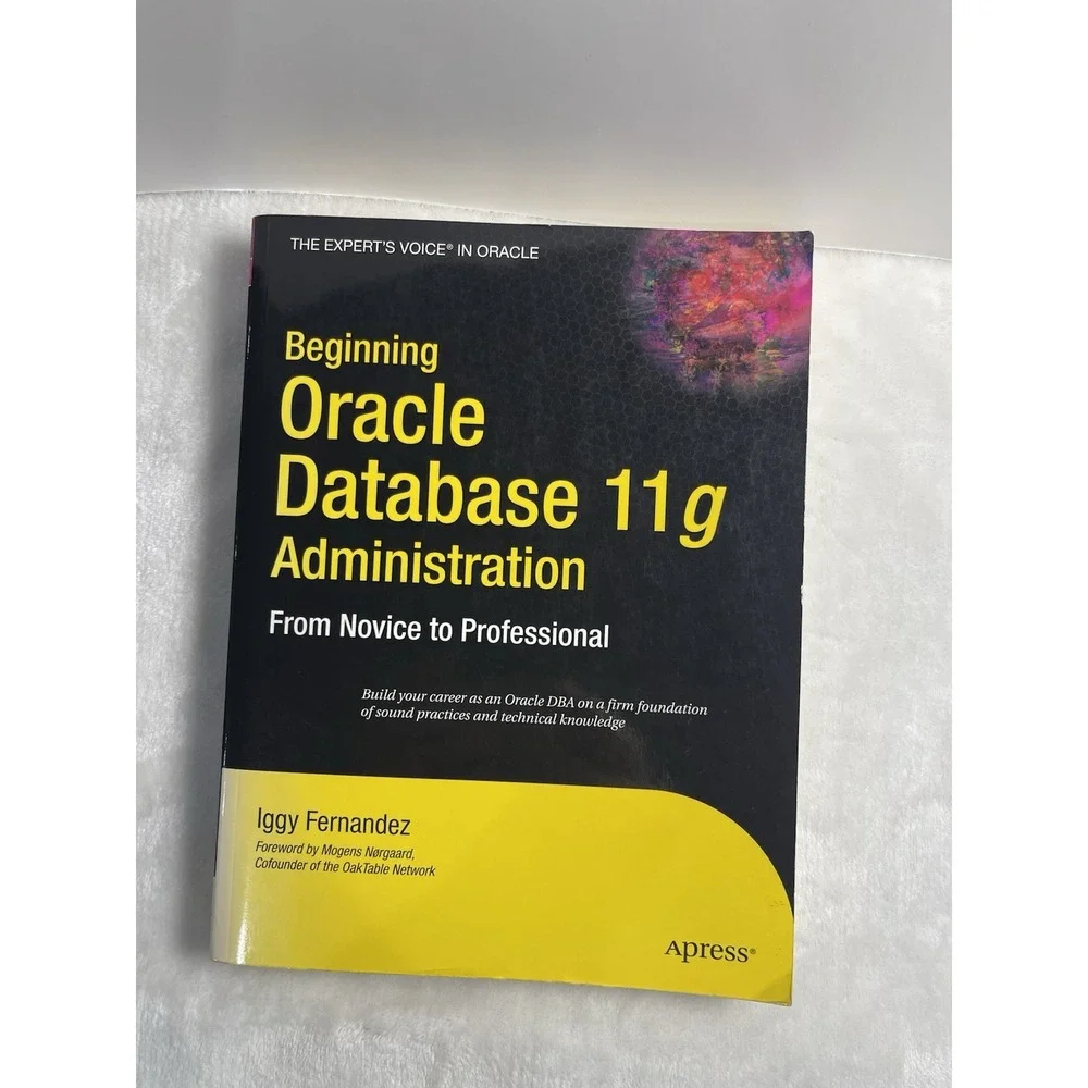 Beginning Oracle Database 11g Administration: From Novice to Professional: Used‎
